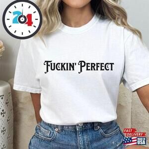 Fuckinperfect Shirt For Summer Carnival TourP1nk Concert T-Shirt